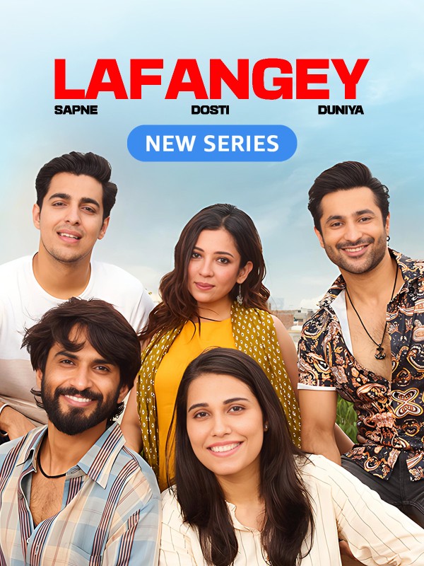 Lafangey - Sapne, Dosti, Duniya - Season 1 (Hindi)