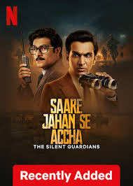 Saare Jahan Se Accha: The Silent Guardians - Season 1 (Hindi)